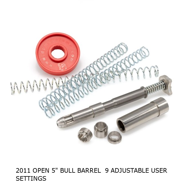 2011 Open 5" Bull Barrel  9 Adjustable User Settings