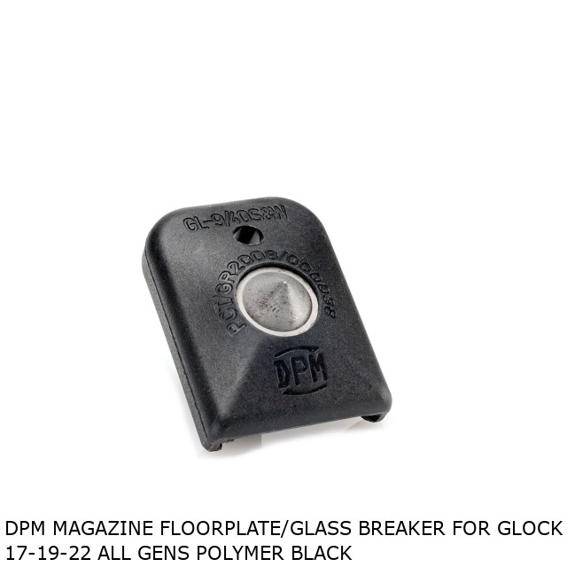 DPM Magazine Floorplate/Glass Breaker for Glock 17-19-22 All Gens Polymer Black
