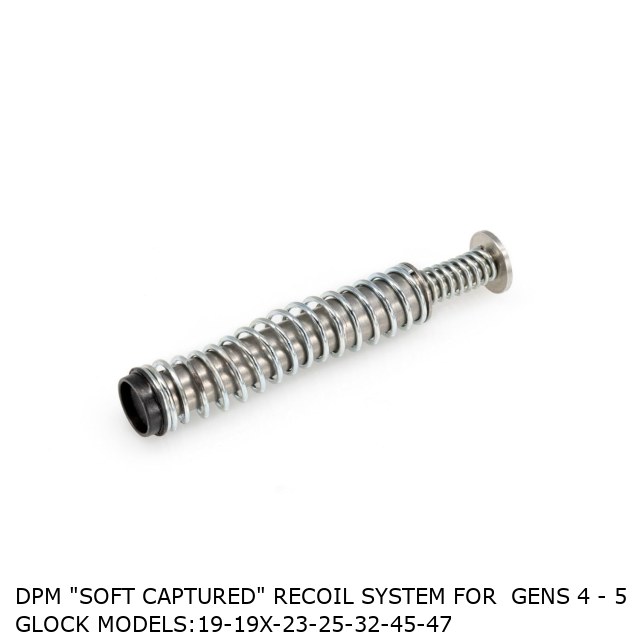 DPM "SOFT CAPTURED" RECOIL SYSTEM for  Gens 4 - 5 Glock MODELS:19-19X-23-25-32-45-47 