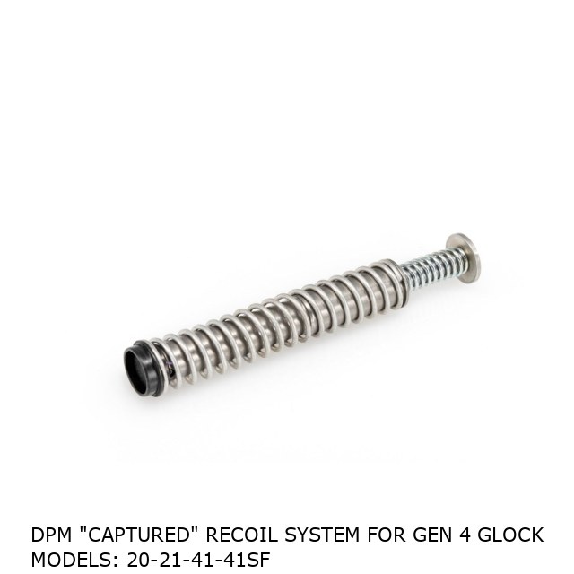 DPM "CAPTURED" RECOIL SYSTEM for Gen 4 Glock Models: 20-21-41-41SF DPM "CAPTURED" RECOIL SYSTEM for Gen 4 Glock Models: 20-21-41-41SF